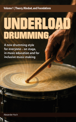 Cover of Underload Drumming Volume 1: Theory, Mindset, and Foundations