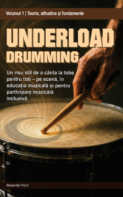Coperta Underload Drumming Volumul 1: Teorie, atitudine și fundamente