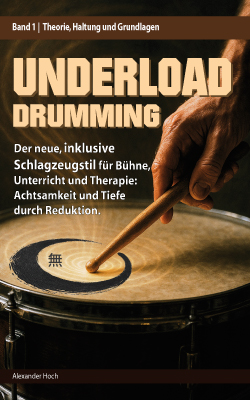 Portada de Underload Drumming Volumen 1: Teoría, actitud, fundamentos